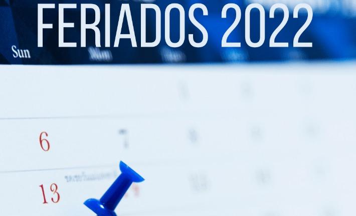 FERIADOS 2022