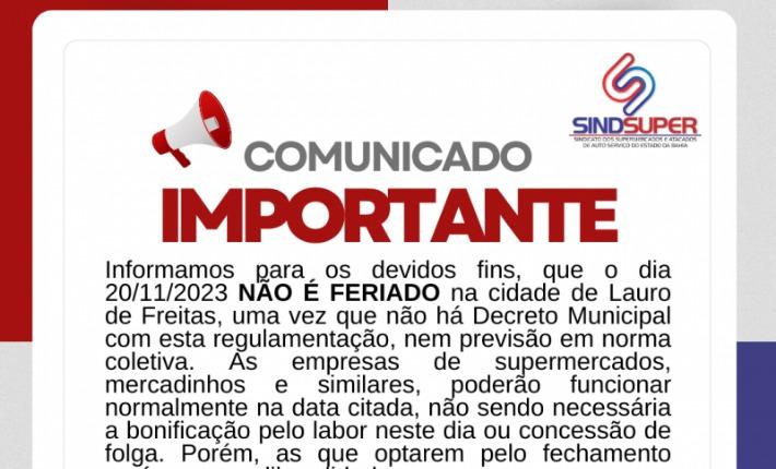 FUNCIONAMENTO DOS SUPERMERCADOS, MERCADOS, MERCADINHOS E SIMILARES EM LAURO DE FREITAS NO DIA 20/11/2023.